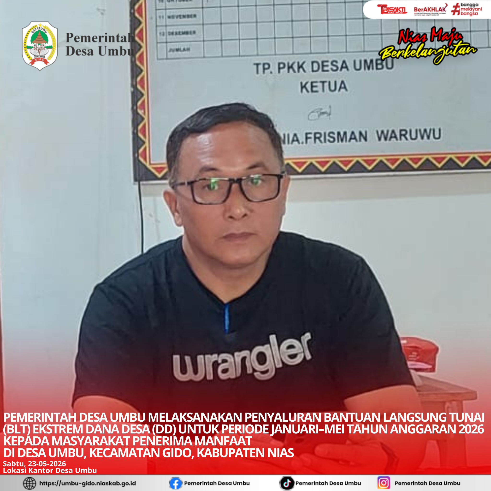 PEMERINTAH DESA UMBU MELAKSANAKAN PENYALURAN BANTUAN LANGSUNG TUNAI (BLT) EKSTREM DANA DESA (DD) UNTUK PERIODE JANUARI–MEI TAHUN ANGGARAN 2026 KEPADA MASYARAKAT PENERIMA MANFAAT DI DESA UMBU, KECAMATAN GIDO, KABUPATEN NIAS